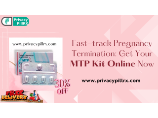 Fast-track Pregnancy Termination: Get Your MTP Kit Online Now